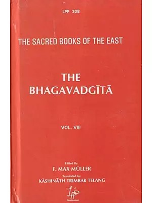 The Bhagavadgita: With The Sanatsujatiya and The Anugita (The Sacred Books of the East)