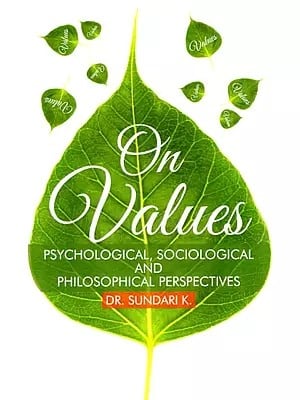 On Values- Psychological, Sociological And Philosophical Perspectives