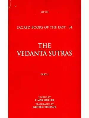 The Vedanta Sutras- With The Commentary By Sankaracarya (Part-I)