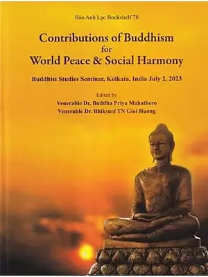 Contributions of Buddhism For World Peace & Social Harmony  (Bao Anh Lac Bookshelf 78)