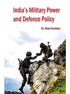 India's Military Power and Defence Policy
