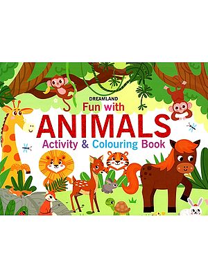 Fun with Animals- Activity & Colouring Book