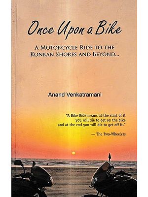Once Upon A Bike- A Motorcycle Ride to The Konkan Shores And Beyond...