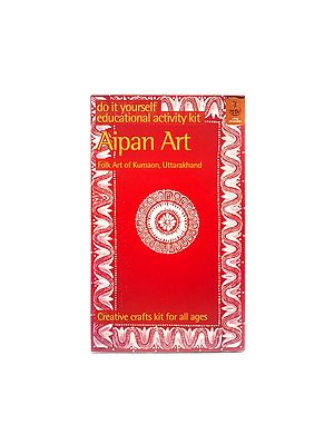 Aipan Art: Folk Art of Kumaon, Uttarakhand (Do it Yourself Educational Activity Kit)