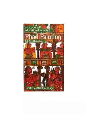 Phad Painting: Folk Art of Rajasthan (Do it Yourself Educational Activity Kit)