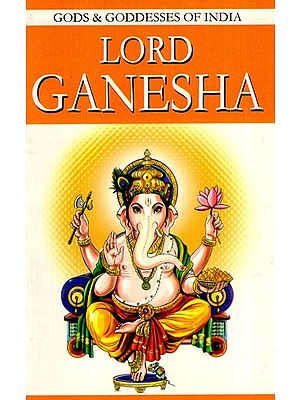 Lord Ganesha- Gods & Goddesses of India