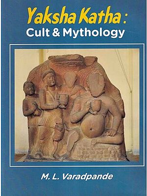Yaksha Katha: Cult & Mythology