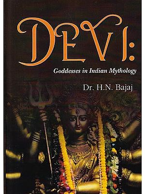 Devi: Goddesses in Indian Mythology