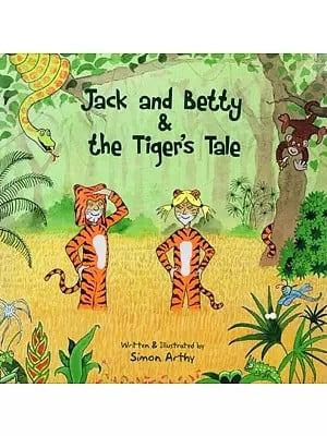 Jack and Betty & the Tiger's Tale