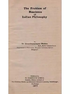 The Problem of Nescience in Indian Philosophy (An Old and Rare Book)