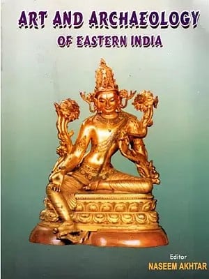 Art and Archaeology of Eastern India