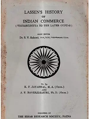 Lassen's History of Indian Commerce-Vikramaditya to The Later Guptas (An Old And Rare Book)