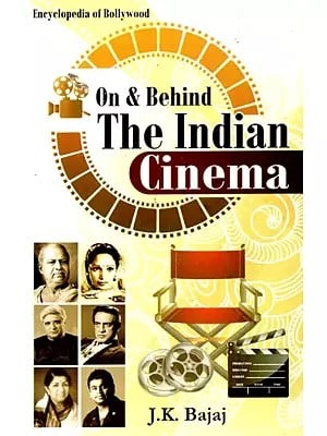 On & Behind The Indian Cinema