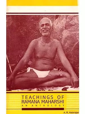 Teachings of Ramana Maharshi Ananthology