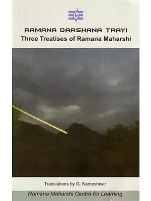 Ramana Darshana Trayi : Three Treatises of Ramana Maharshi