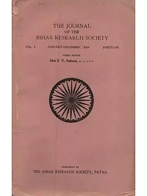 The Journal of the Bihar Research Society-Vols. L January-December, 1964 Parts I-IV (An Old And Rare Book)