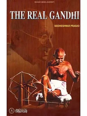 The Real Gandhi