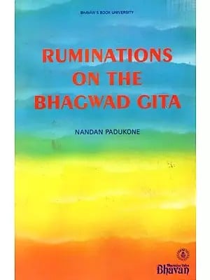 Ruminations on The Bhagwad Gita (An Old and Rare Book)