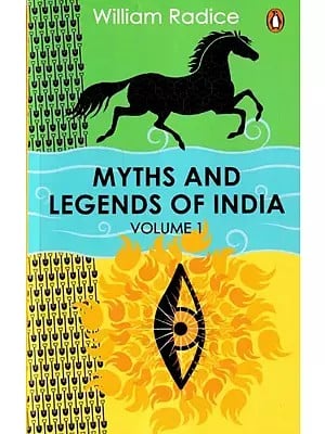 Myths and Legends of India (Volume 1)