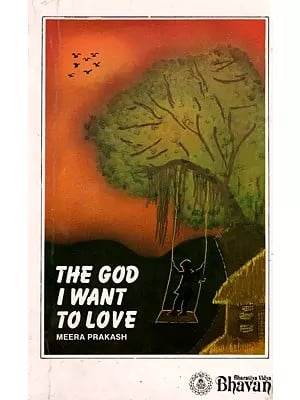 The God I Want to Love (An Old and Rare Book)