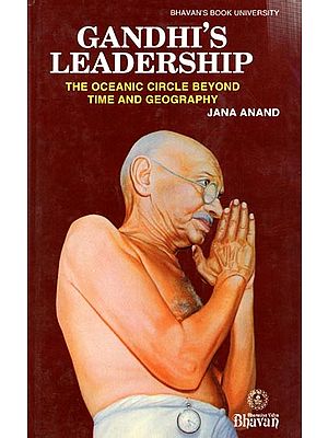 Gandhi's Leadership The Oceanic Circle Beyond Time and Geography