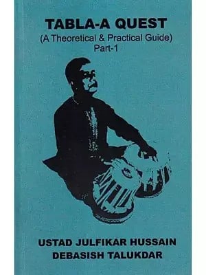 Tabla-A Quest  (A Theoretical & Practical Guide)  With Notations (Part-1)