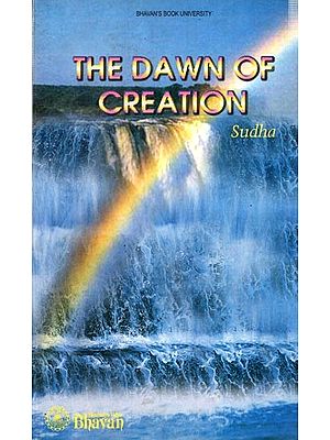 The Dawn of Creation