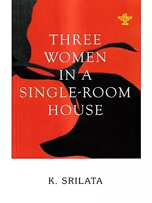 Three Women in A Single-Room House