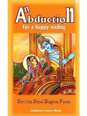 Abduction for a happy ending: Story from Srimad Bhagavata Purana