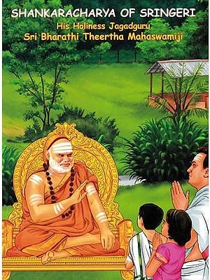 Shankaracharya of Sringeri: his Holiness Jagadguru Sri Bharathi Theertha Mahaswamiji