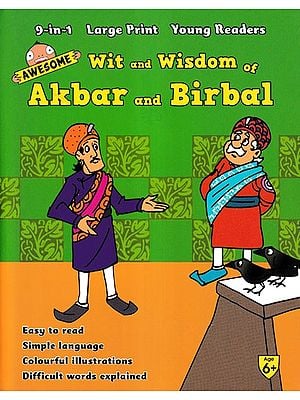 Awesome Wit and Wisdom of Akbar and Birbal