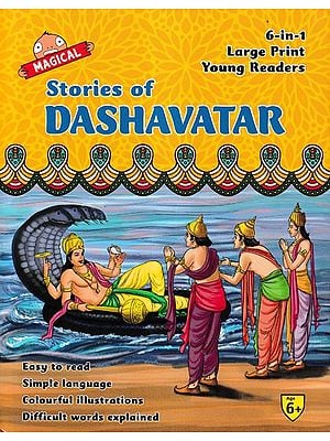 Magical Stories of Dashavatar (Easy to Read Simple Language Colourful Illustrations Difficult Words Explained)