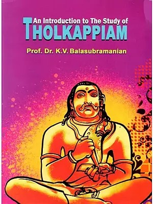 An Introduction to The Study of Tholkappiam