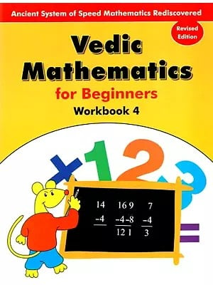 Vedic Mathematics- For Beginners Workbook-4