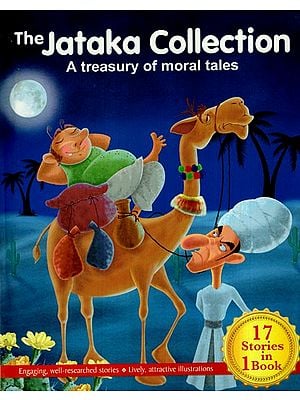 The Jataka Collection- A Treasury of Moral Tales