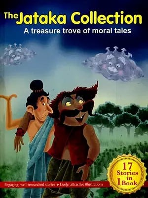 The Jataka Collection- A Treasury Trove of Moral Tales