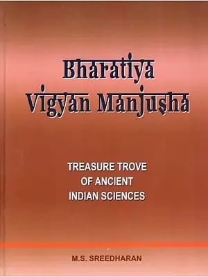 Bharatiya Vigyan Manjusha Treasure Trove of Ancient Indian Sciences