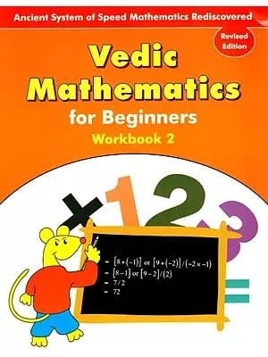 Vedic Mathematics- For Begineers (Workbook-2)
