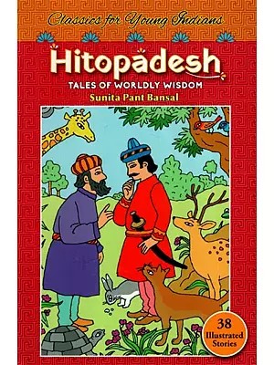 Hitopadesh- Tales of Worldly Wisdom