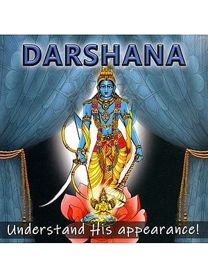 Darshana- Understand His Appearance!