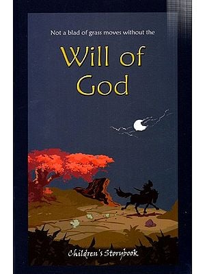 Not A Blad of Grass Moves Without the Will of God- Children's Storybook