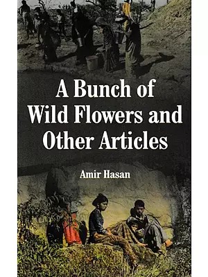A Bunch of Wild Flowers and Other Articles