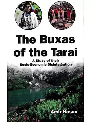 The Buxas of the Tarai (A Study of their Socio-Economic Disintegration)