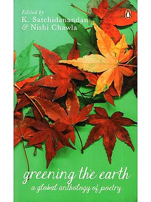 Greening The Earth A Global Anthology of Poetry
