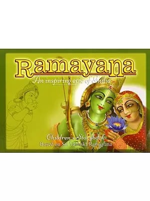 Ramayana An inspiring Epic of India Children's Story Book Based on Sri Valmiki Ramayana