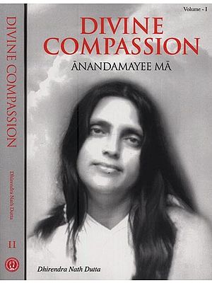 Divine Compassion- Anandamayee Ma (Set of 2 Volumes)