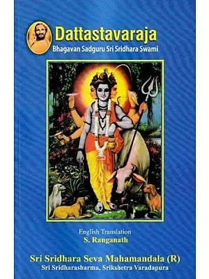 Dattastavaraja-Bhagavan Sadguru Sri Sridhara Swami