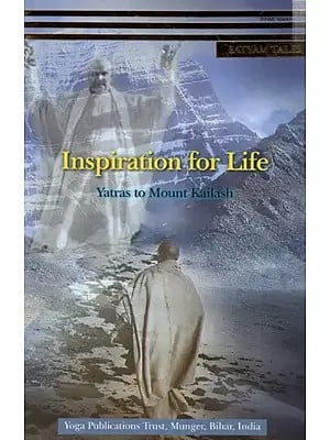 Inspiration for Life Yatras to Mount Kailash