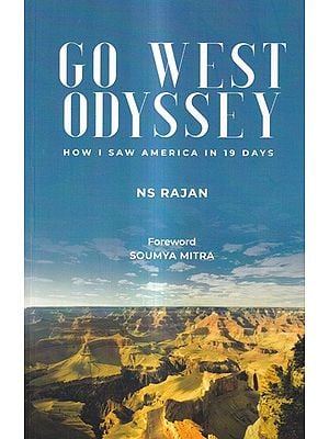 Go West Odyssey - How I Saw America in 19 Days