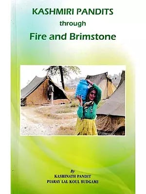 Kashmiri Pandits through Fire and Brimstone
